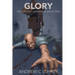 Glory (The Cannon Fodder Series Book 3)
