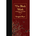 The Black Moth: A Romance of the XVIII Century