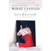What I Loved