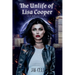 The Unlife of Lisa Cooper: Conviction