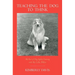 Teaching the Dog to Think: My Year of Dog Agility Training with My Collie, Willow