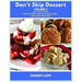 Don't Skip Dessert Volume 2: 50 Delicious Grain-Free and Gluten-Free Dessert Recipes