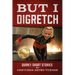 But I Digretch: Quirky Short Stories