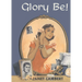 Glory Be