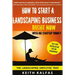 How to Start a Landscaping Business: RIGHT NOW With NO Startup Money