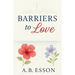 Barriers to Love
