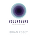 Volunteers: Why You Never Have Enough