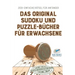 Das Original Sudoku und Puzzle-Bücher für Erwachsene 200+ Einfache Rätsel für Anfänger