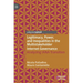 Legitimacy, Power, and Inequalities in the Multistakeholder Internet Governance: Analyzing Iana Transition