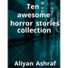 Ten awesome horror stories collection