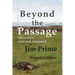 Beyond the Passage: Memories, real and imagined