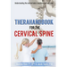 TheraHandbook for the Cervical Spine: Understanding the cervical spine, conditions and self-care
