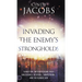 Invading the Enemy's Strongholds: Targeted Intercession that Unleashes Revival, Awakening, and Reformation