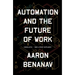 Automation and the Future of Work