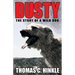 Dusty: The Story of a Wild Dog
