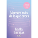 Mereces Más de Lo Que Crees - Sanación Sin Tanto Rollo / You Deserve More Than You Think: Peaceful Healing