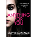 Anything For You: A tense and unputdownable psychological thriller from the SUNDAY TIMES bestselling author