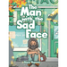 The Man with the Sad Face