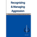 Recognizing & Managing Aggression: Practical Awareness Strategies & Defensive Tactics