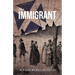 The Immigrant: One from My Four Legged Stool