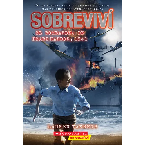 Sobreviví El Bombardeo de Pearl Harbor, 1941 (I Survived the Bombing of Pearl Harbor, 1941)