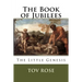 The Book of Jubilees: The Little Genisys