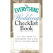 The Everything Wedding Checklist Book: All You Need to Remember for a Day You'll Never Forget