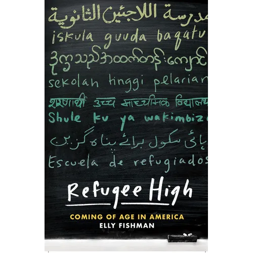 Refugee High: Coming of Age in America