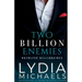Two Billion Enemies