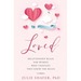 Loved: Relationship Rules for Women Who Thought They Knew the Rules