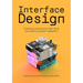 Interface Design: Creating Interactions That Drive Successful Product Adoption