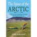 The Spine of the Arctic: A Solo Canoe Expedition through Alaska's Brooks Range