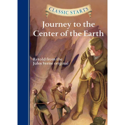 Classic Starts(r) Journey to the Center of the Earth