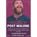 The Life of Post Malone: A deep dive into the Life of a Musical Icon through his Rise, Struggles, Passion, Legacy and Fame