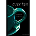 over tea