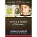 Someone I Love Has Died: Grief Is a Journey of Discovery