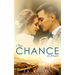One Chance At Forever: A Realistic Christian Romance About Finding God And Love