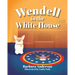 Wendell in the White House