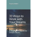 33 Ways to Work with Your Dreams: A Beginner's Guide to Dream Work