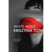 White Wolf: Sixteen Stories