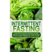 Intermittent Fasting: Learn How to Eat the Food You Love and Still Lose 5 to 10 Pounds in Less Than 30 Days! Proven Scientific Weightloss for Serious