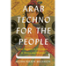 Arab Techno for the People: Sonic Responses to Orientalism in Toronto and Montreal