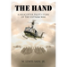 The Hand: A Helicopter Pilot's Story of the Vietnam War