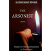 The Arsonist: Sequel to The Reappearance of Tom Ferris