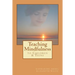 Teaching Mindfulness to Children & Teens