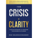 From Crisis to Clarity: A Proven Framework to Transform Your Business on the Brink