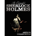 The Complete Sherlock Holmes - Unabridged and Illustrated - A Study in Scarlet, the Sign of the Four, the Hound of the Baskervilles, the Valley of Fea