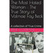 The Most Hated Woman: The True Story of Valmae Fay Beck