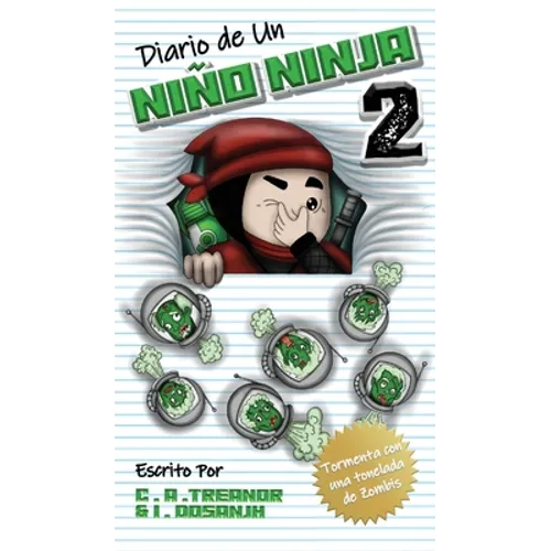 Diario de Un Niño Ninja 2: Tormenta con una tonelada de Zombis