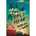 All Good People Here